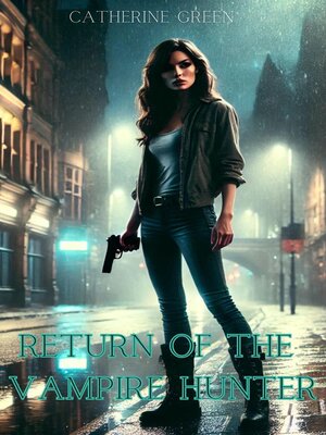 cover image of Return of the Vampire Hunter